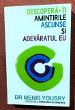Descopera-ti amintirile ascunse si adevaratul eu. Editura Lifestyle, 2015 - Dr Menis Yousry, Lifestyle Publishing