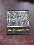 EXPOZITIA RETROSPECTIVA MAC CONSTANTINESCU