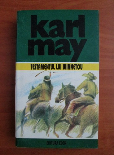 Karl May - Testamentul lui Winnetou ( Opere, vol. 24 )