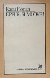 EPPUR, SI MUOVE-RADU FLORIAN-271666