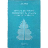 MANUAL DE METODE MATEMATICE IN ANALIZA STARII DE SANATATE-PETRU MURESAN-285058
