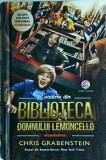 Chris Grabenstein - Evadare din biblioteca domnului Lemoncello