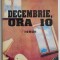 Decembrie, ora 10 &ndash; Daniel Vighi
