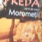 MOROMETII VOLUMUL I ,ii SERIE DE AUTOR