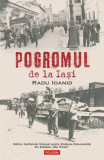 Pogromul de la Iași - Paperback brosat - Radu Ioanid - Polirom
