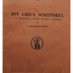 N. Georgescu Tistu - Ion Ghica scriitorul cu prilejul unor texte inedite (semnata) (editia 1935)