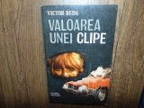 Victor Beda -Valoarea unei clipe