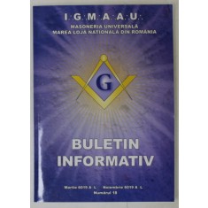 MAREA LOJA NATIONALA DIN ROMANIA , BULETIN INFORMATIV , NR.18 , 2019