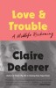 Love &amp; Trouble