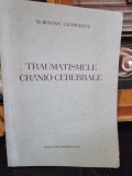 Traumatismele cranio cerebrale - Benone Georgescu