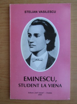 Eminescu, Student la Viena/ Stelian Vasilescu foto