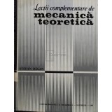 Stefan Balan - Lectii complementare de mecanica teoretica (Editia: 1969)