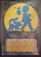 DUMBRAVA MINUNATA - Mihail Sadoveanu (Scrisul Romanesc) foto