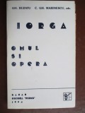 Iorga. Omul si opera vol.2 Gh.Buzatu, C.Gh.Marinescu