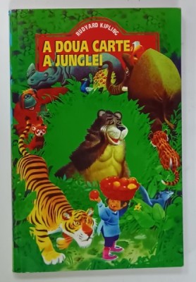 A DOUA CARTE A JUNGLEI de RUDYARD KIPLING , traducere de JUL . GIURGEA , ANII &amp;#039;90 foto
