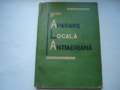 Cunostinte de aparare locala antiaeriana - Ioan-Alexandru Cazaceanu foto