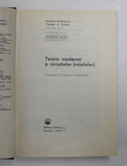 TEORIA MODERNA A CIRCUITELOR (RETELELOR) de NORMAN BALABIAN si THEODOR A. BICKART, 1974 foto