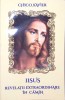 Iisus - Revelatii Extraordinare, Chico Xavier, Camin, Spiritualitate, Ezoterism, Ganesha, 2020, Romana, Anticariat Ursu