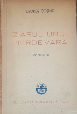 GEORGE COSBUC - ZIARUL UNUI PIERDE-VARA ~ ED. 1941 foto