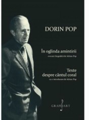 In oglinda amintirii. Texte despre cantul coral | Adrian Pop