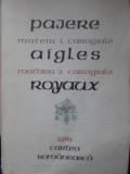 PAJERE AIGLES ROYAUX-MATEIU I. CARAGIALE, MATHIEU J. CARAGIALE