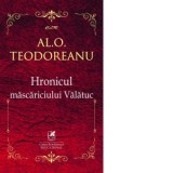 Hronicul Mascariciului Valatuc - Al. O. Teodoreanu