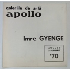 GALERIILE DE ARTA APOLLO , IMRE GYENGE , 1970