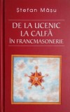 De la ucenic la calfa in francmasonerie - Stefan Masu