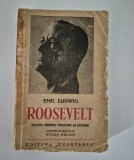 Carte veche Emil Ludwig Roosevelt Studiu despre fericire si putere