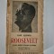 Carte veche Emil Ludwig Roosevelt Studiu despre fericire si putere