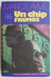 Cumpara ieftin Un chip frumos - Marcel Ayme - Roman Beletristica