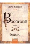 Badaranii - Carlo Goldoni