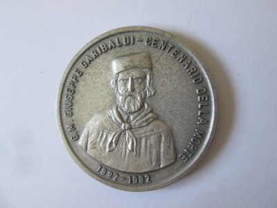 Medalie Italia:Centenarul mortii lui Giuseppe Garibaldi 1882-1982 foto