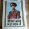 Un dictator nefericit: Maresalul Antonescu (Calea Romaniei spre Statul satelit) - G-ral Ion Gheorghe -atasat militar ambasador Berlin 1940-1944 (1996)
