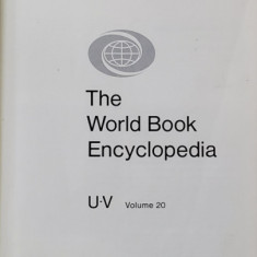 THE WORLD BOOK ENCYCLOPEDIA , VOLUMUL 20 - U-V , 1978