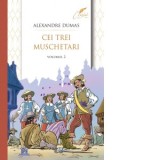 Cei trei muschetari. Volumul II - Alexandre Dumas