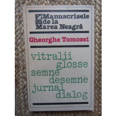 GHEORGHE TOMOZEI - MANUSCRISELE DE LA MAREA NEAGRA