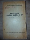 Programele pentru clasele 1-4 ale scolii generale de 10 ani