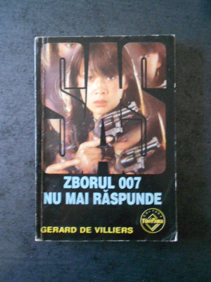 GERARD DE VILLIERS - ZBORUL 007 NU MAI RASPUNDE foto