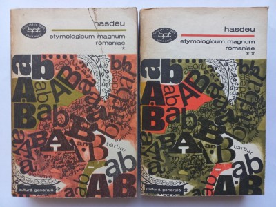 B. P. HASDEU - ETYMOLOGICUM MAGNUM ROMANIAE . VOL. 1+ VOL. 2 ( PAGINI ALESE) foto