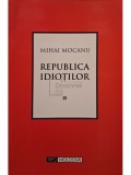 Mihai Mocanu - Republica idiotilor (Editia: 2005)