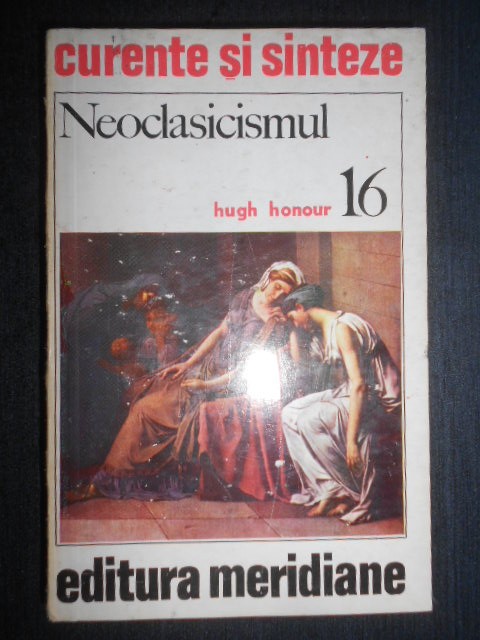 Hugh Honour - Neoclasicismul