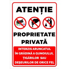 Semn atentie proprietate privata interzis aruncatul in gradina a gunoiului foto