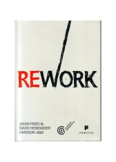 Rework - Paperback brosat - David Heinemeier Hansson, Jason Fried - Publica