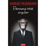 Persoana intai singular, Haruki Murakami, Polirom