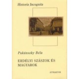 Erd&eacute;lyi sz&aacute;szok &eacute;s magyarok - Puk&aacute;nszky B&eacute;la