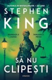 Cumpara ieftin Sa nu clipesti/Stephen King