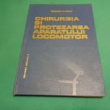 CHIRURGIA ȘI PROTEZAREA APARATULUI LOCOMOTOR / CLEMENT C. BACIU / 1986 *4