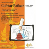 Cofetar-Patiser - manual pentru calificarea cofetar-patiser, anul de completare