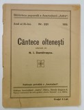 CANTECE OLTENESTI adunate de N. I. DUMITRASCU , 1935